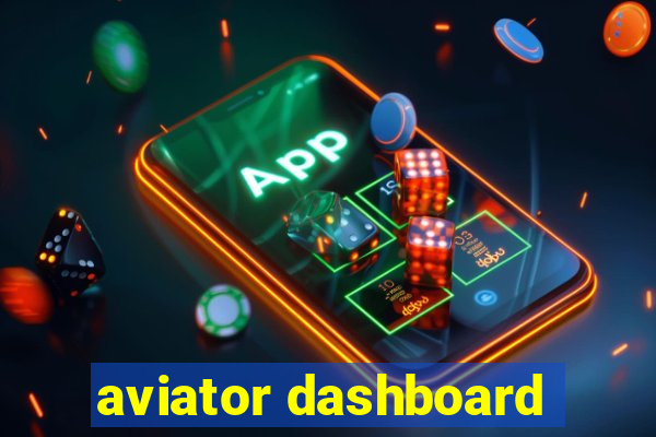 aviator dashboard